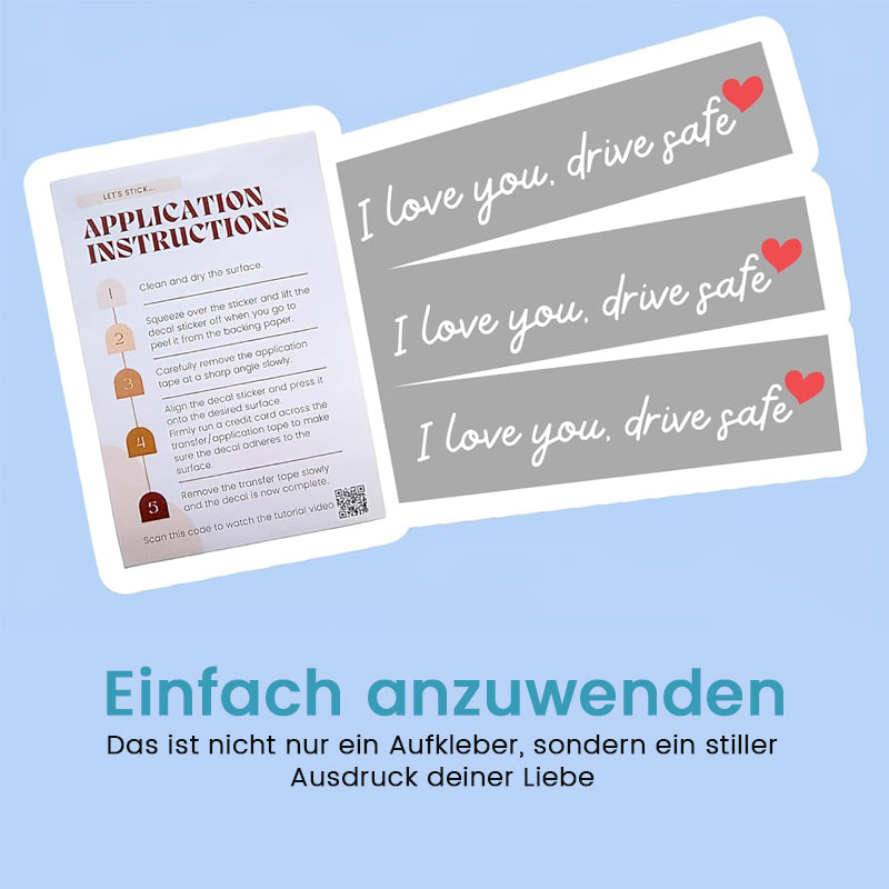 „I Love You Drive Safe“ Autoaufkleber